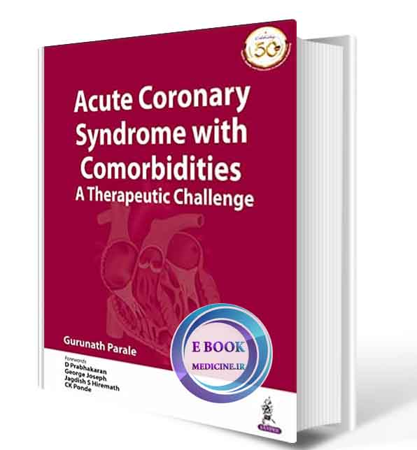 دانلود کتاب Acute Coronary Syndrome With Comorbidities: A Therapeutic Challenge    2021(ORIGINAL PDF)